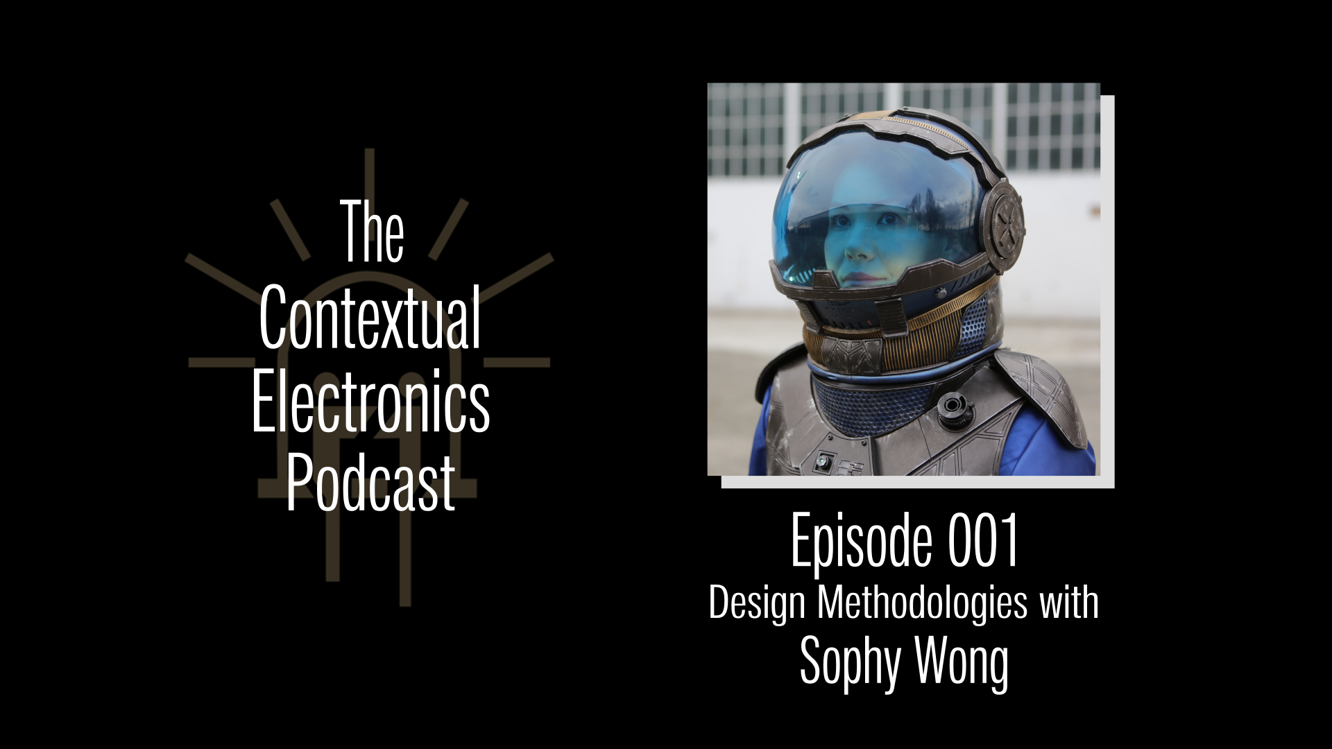 CEP001 - Design Methodologies with Sophy Wong