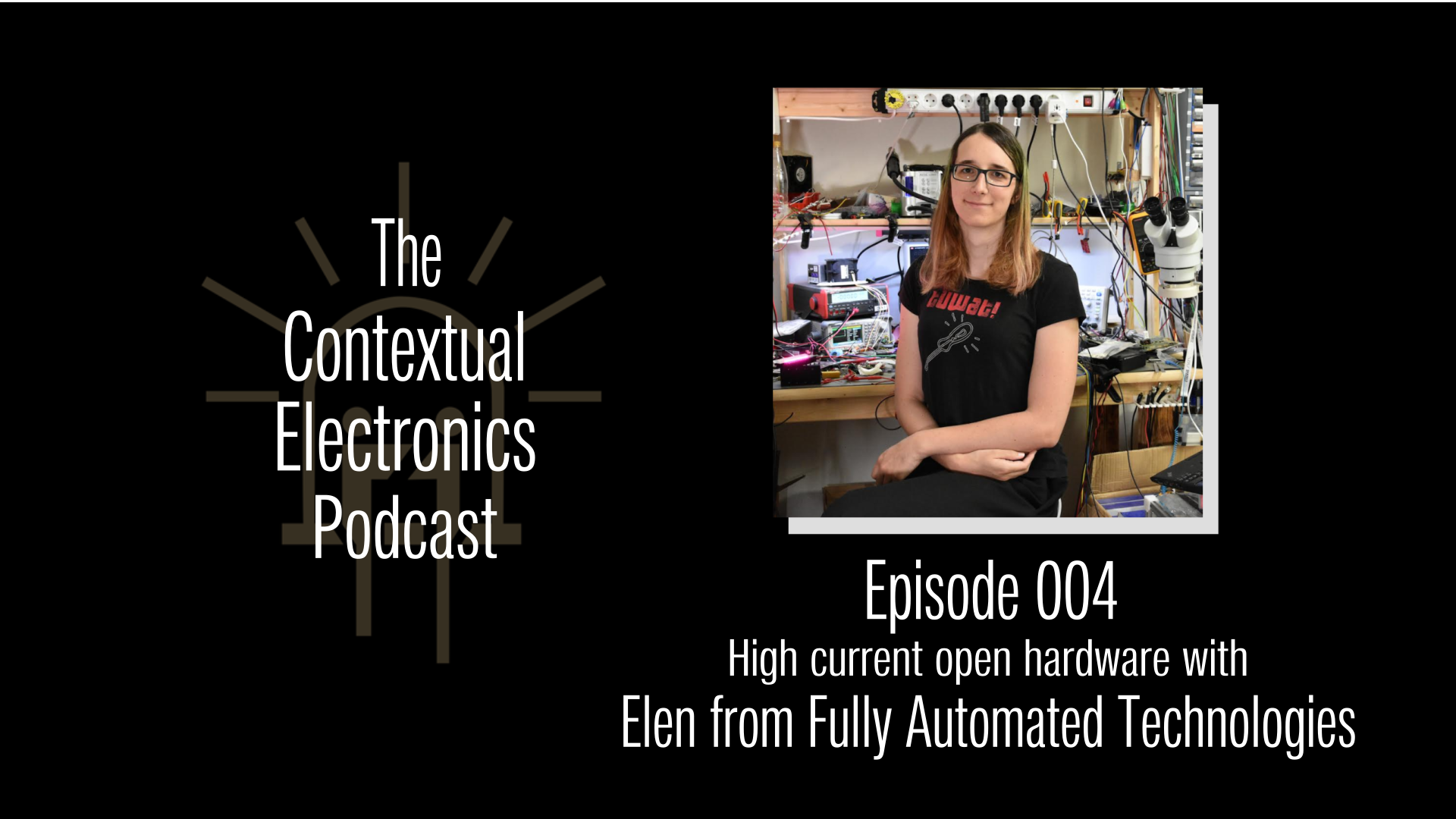 CEP004 - High current open hardware with Elen from Fully Automated Technologies