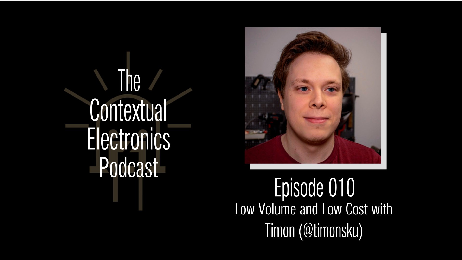 CEP010 - Low Volume and Low Cost with Timon Skerutsch