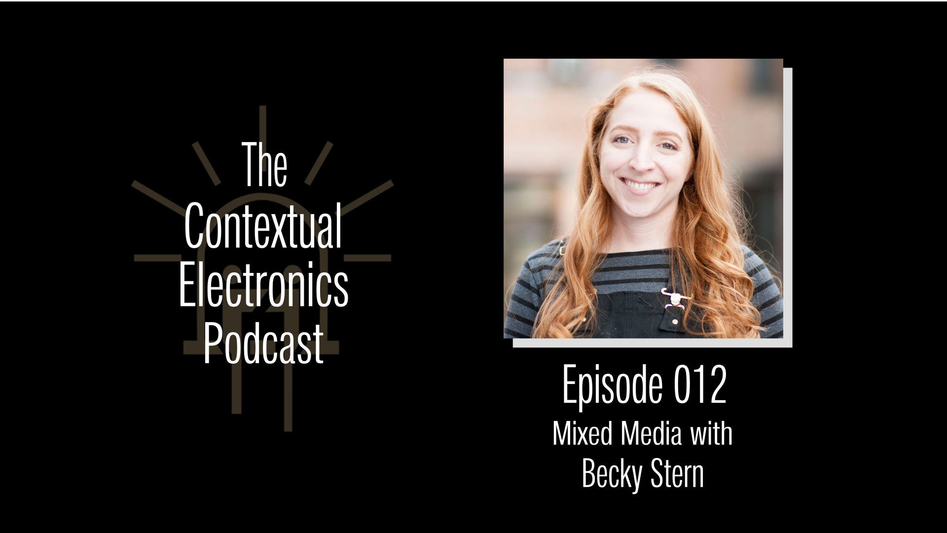 CEP012 - Mixed Media with Becky Stern