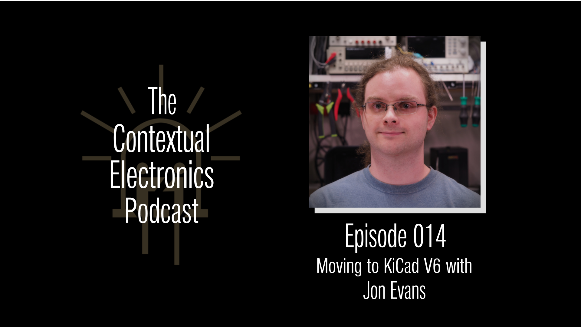 CEP014 - Moving to KiCad V6 with Jon Evans